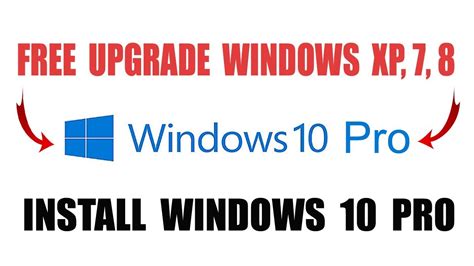 How To Install Or Upgrade Windows Xp78 To Windows 10 Pro Youtube