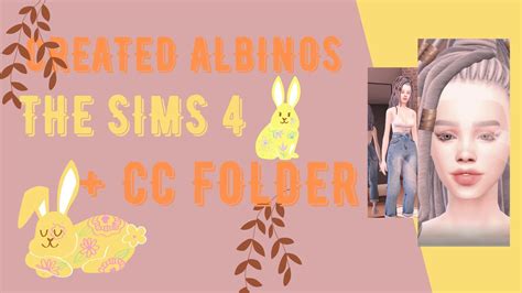 The Sims 4 Cas Cc FolderАЛЬБИНОС Albino Sims 4k Pop Cc Folder