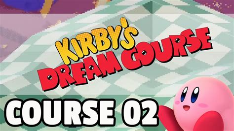 Kirby S Dream Course Part Youtube