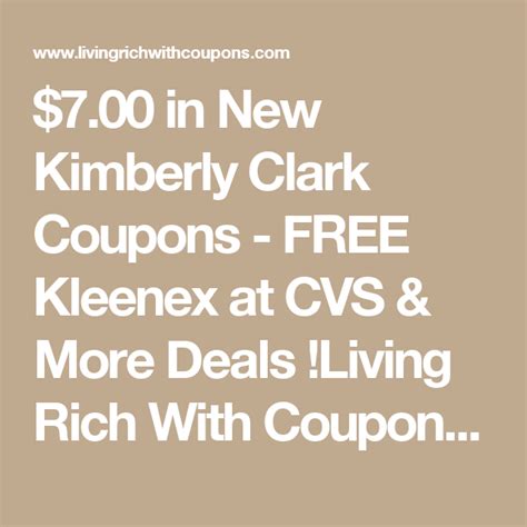 700 In New Kimberly Clark Coupons Free Kleenex At Cvs And More Deals