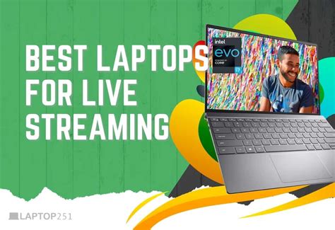 8 Best Laptops For Live Streaming In 2022 Expert Choices
