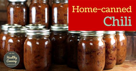 Home Canned Chili Healthy Canning