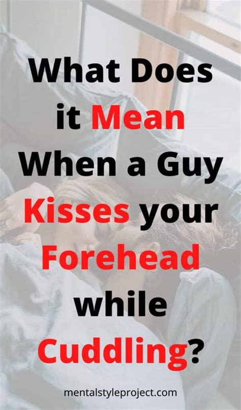 What Does It Mean When A Guy Kisses Your Forehead While Hugging