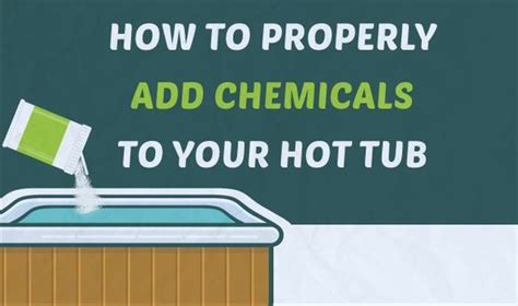 Here Are Basic Rules You Should Always Follow When You Properly Add Chemicals To Your Hot Tub