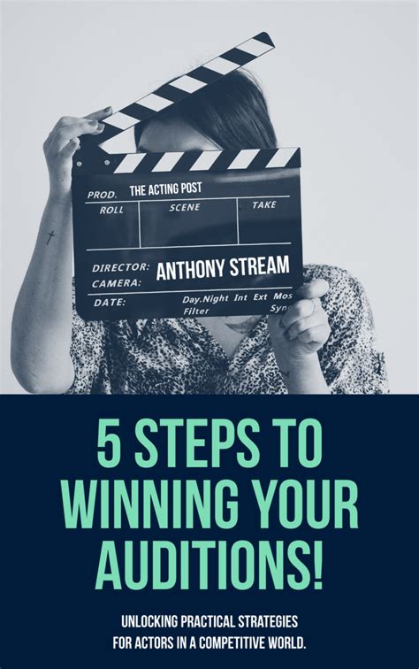 5 Steps To Winning Your Auditions Unlocking Practical Strategies