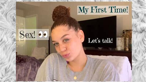 Girl Talk Losing Your Virginity My First Time Tips Youtube