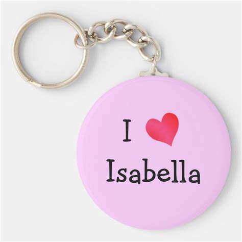 I Love Isabella Ts On Zazzle Uk