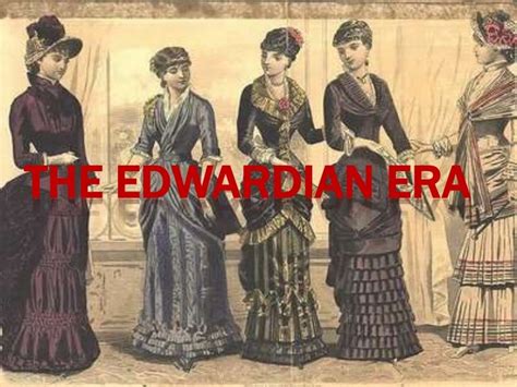 The Edwardian Era 2