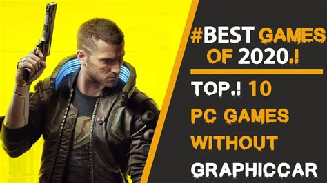 Top 10 Best Pc Games Of 2020 Insane Games Of 2020best Graphics Pc