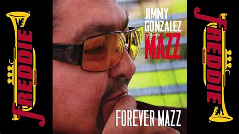 Jimmy Gonzalez Y Grupo Mazz Forever Mazz Album Completo Youtube