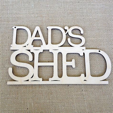 Dads Shed Wooden Sign By Artcuts