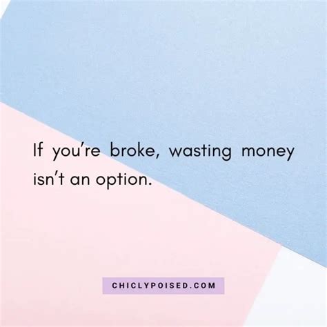Top Wasting Money Quotes And Sayings Chiclypoised