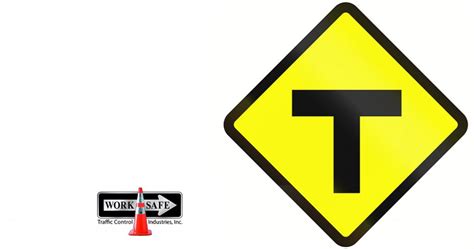 What Does The T Road Sign Mean Worksafe Traffic Control
