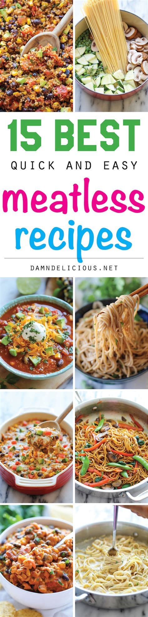 15 Best Quick And Easy Meatless Recipes Damn Delicious