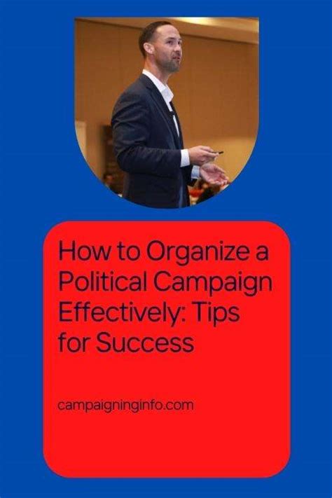 How To Organize A Political Campaign Effectively Tips For Success