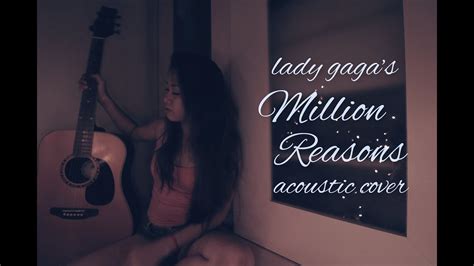 Lady Gaga Million Reasons Acoustic Cover Youtube