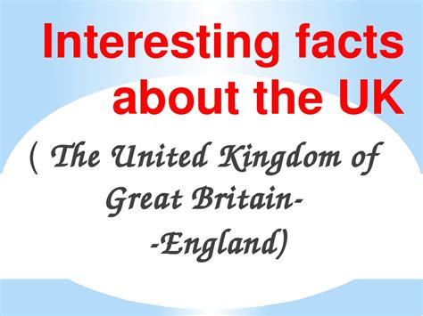 Interesting Facts About The Uk The United Kingdom Of Great Britain