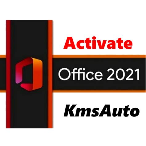 How To Activate Office 2021 With Kmsauto Net With Kmsauto