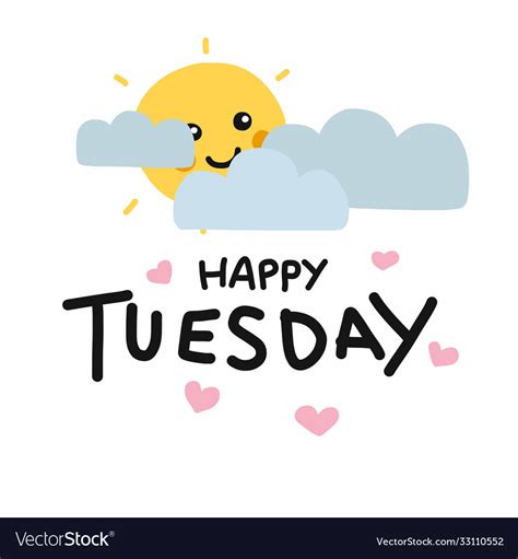 Happy Tuesday Cute Sun Smile And Cloud Cartoon Vector Image