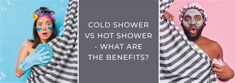 Cold Shower Vs Hot Shower What Are The Benefits