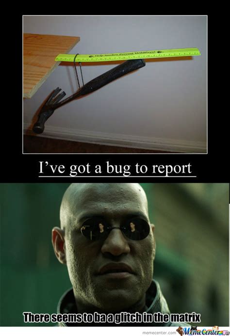 Rmx Ive Got A Bug To Report By Karhadkarameya Meme Center