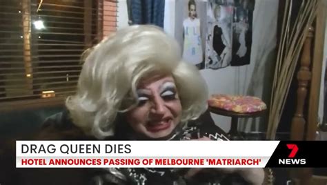 7news Melbourne On Twitter A Matriarch Melbourne Drag Queen Has Died