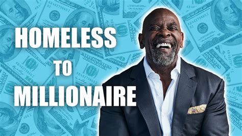 I Did This To Go From Homeless To Billionaire Success Habits The