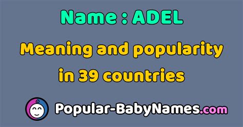 The Name Adel Popularity Meaning And Origin Popular Baby Names