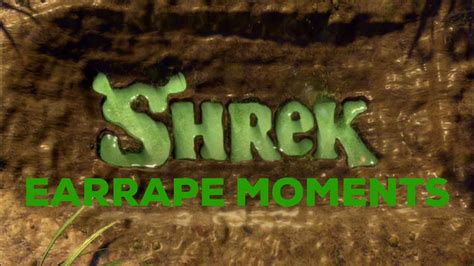 Shrek Earrape Moments Youtube