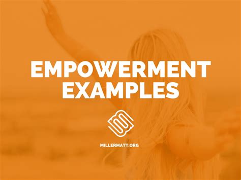 Examples Of Empowerment ~ Matt Miller