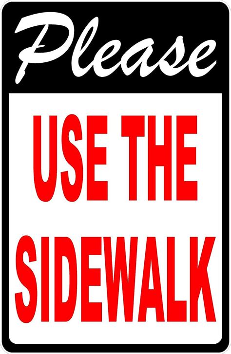 Please Use The Sidewalk Sign 9x12 Metal Keep Pedestrians