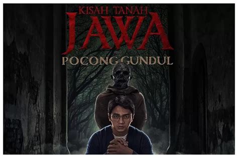 Cek Jadwal Tayang Film Horor Kisah Tanah Jawa Pocong Gundul Di Bioskop