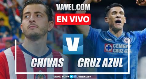 Chivas Vs Cruz Azul Intense Match Ends In 2 1 Victory For Chivas