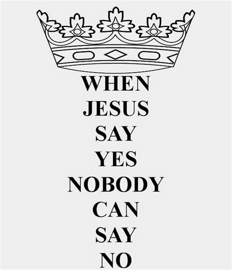 When Jesus Say Yes Nobody Cant Say No Lyrics Premierguide