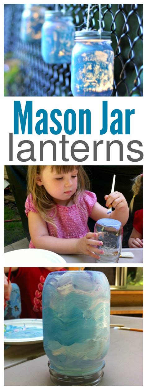 Kids Crafts Mason Jar Lanterns The Taylor House