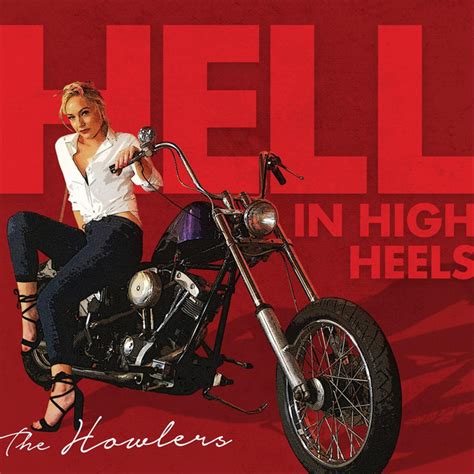 Hell In High Heels Album By The Howlers Spotify