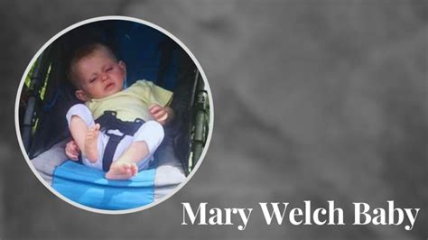 Who Is Mary Welch Baby And What Happened With Her English Talent