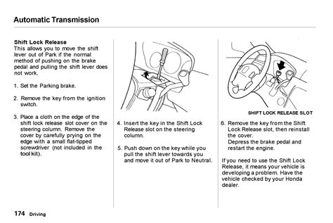 Service type car does not shift from park to drive inspection: In changing the transmission fluid on my 2001 Honda CRV I did not have the brake set. The car ...