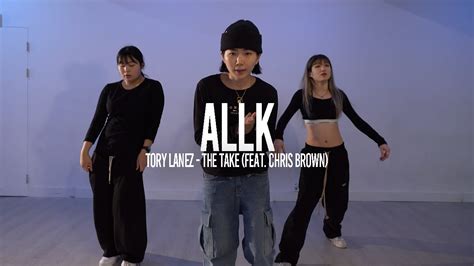 Tory Lanez The Take Feat Chris Brown Allk Choreography Youtube