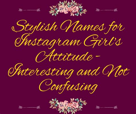 Stylish Names For Instagram Girl S Attitude Interesting And Not