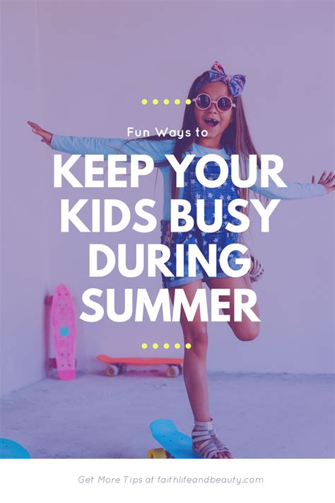 Fun And Cheap Ways To Keep Your Kids Busy This Summer Business For