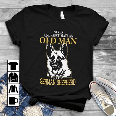 German Shepherd Man Shirt Never Underestimate Old Man With A German Shepherd T Shirt Long Kitilan