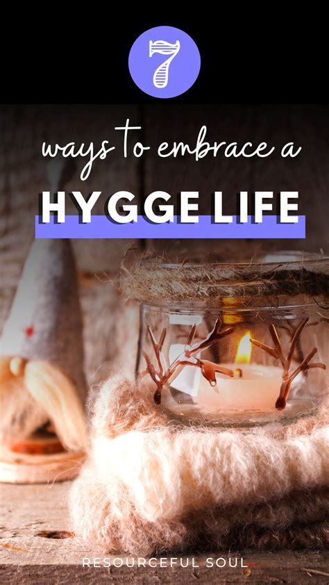 7 Ways To Embrace The Hygge Life In Your Home Resourceful Soul