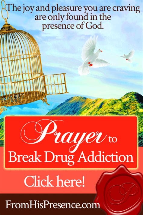 Prayer To Break Drug Addiction From His Presence®