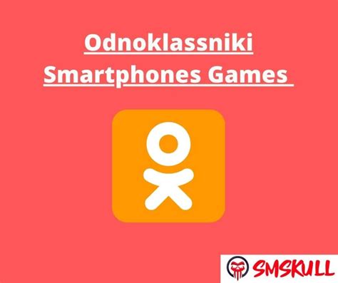 Odnoklassniki Smartphones Games Smskull