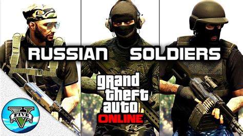 Gta 5 Online Russian Soldiers Outfits Bonus Videos Gtaonline