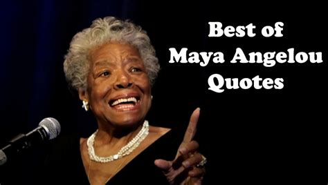 100 Maya Angelou Quotes To Inspire And Motivate You Riset