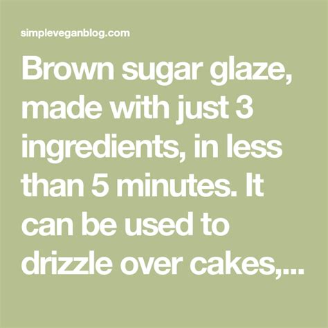 Brown Sugar Glaze Recipe Brown Sugar Glaze Sugar Glaze Brown Sugar
