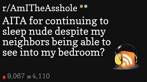 Aita For Continuing To Sleep Nude Despite My Neighbors Being Able To