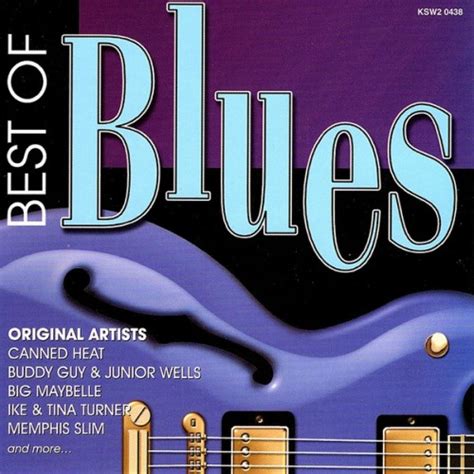 Best Of Blues Disc Three Compilation Album By Various Artists Best Ever Albums